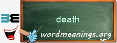 WordMeaning blackboard for death